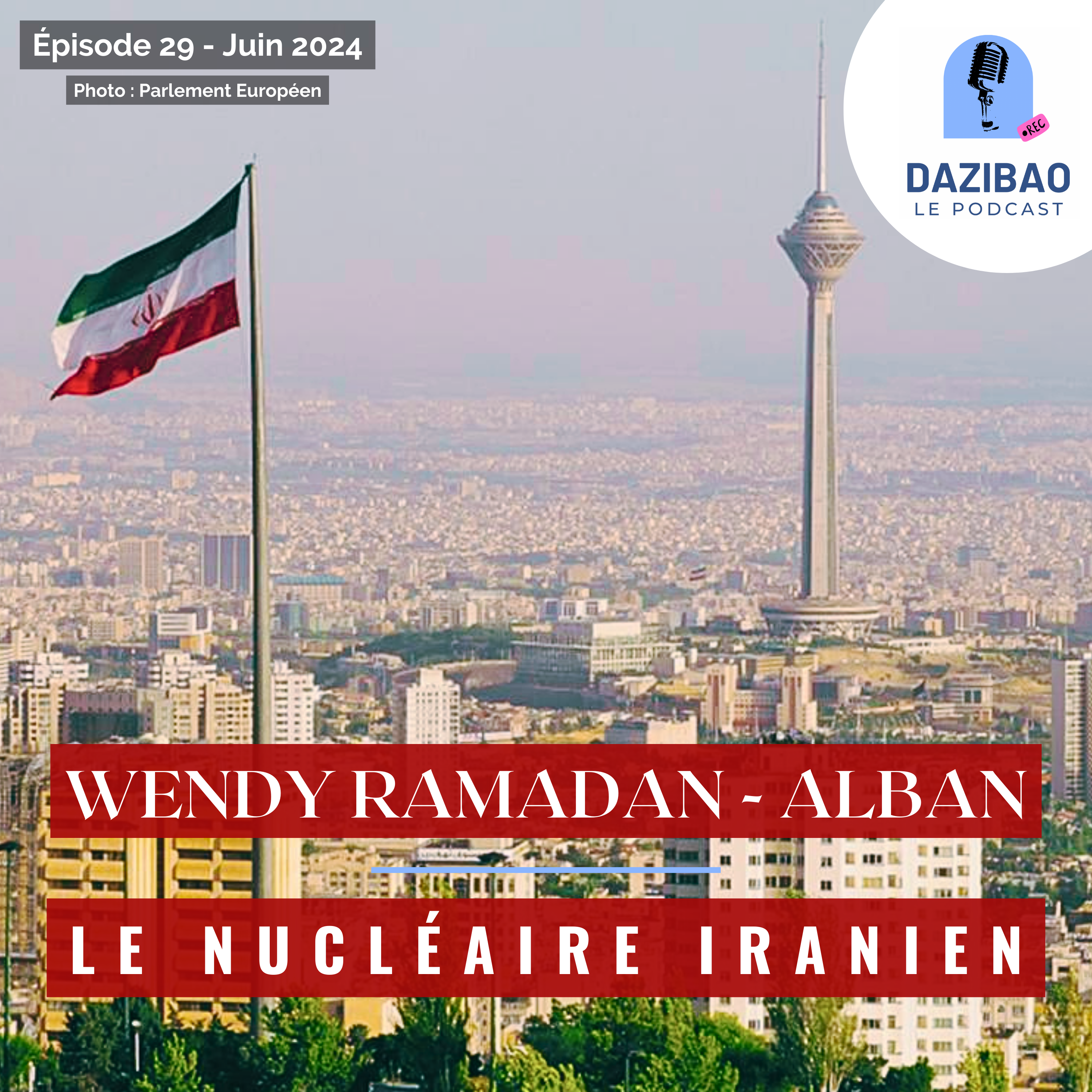 Épisode 29 : Wendy et le nucléaire iranien.