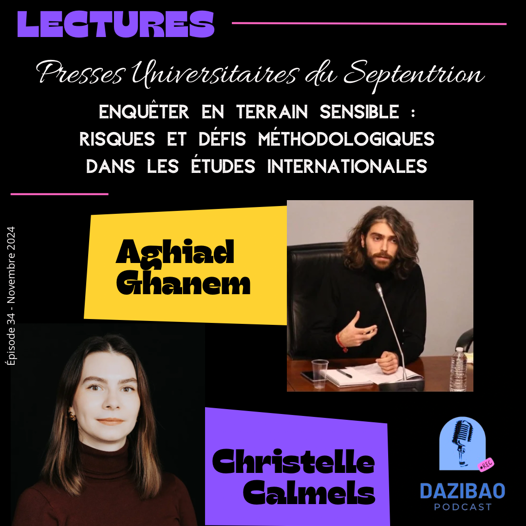 Épisode 34 – Lectures : « Enquêter en terrain sensible » avec Christelle Calmels et Aghiad Ghanem – Presses Universitaires du Septentrion